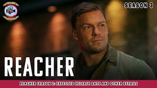 Reacher Season 3 Expected Release Date And Other Details  Premier Next [upl. by Fried834]