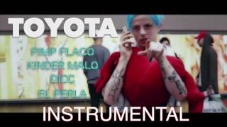 KINDER MALO  DICC  PERLA  PIMP FLACO  TOYOTA INSTRUMENTAL [upl. by Mosira]