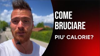 Come Bruciare piuÌ€ Calorie per Dimagrire [upl. by Ynohtnacram]