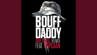 Bouff Daddy Dre Skull Remix [upl. by Oileduab]