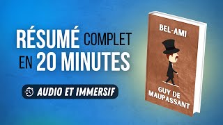 Résumé immersif  BelAmi  Guy de Maupassant [upl. by Carrnan]