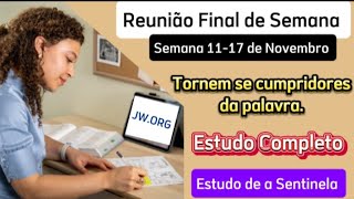 Reunião Final de Semana Estudo Completo Semana 1117 de Novembro 2024 JW Brasil [upl. by Colt]