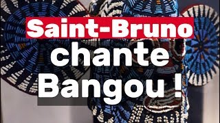 Saint Bruno chante Bangou [upl. by Akehsal]