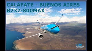 Calafate SAWC to Buenos Aires SABE  Boeing 737800 MAX  MSFS [upl. by Ajed]