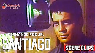 SANTIAGO  SCENE CLIPS 1  Fernando Poe Jr Dante Rivero Boots AnsonRoa [upl. by Rolyt]