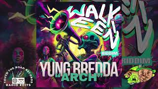 Yung Bredda  Arch Walk Een Riddim TTRR Clean Version ZIMI [upl. by Nurse237]