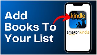 How To Add Books To Your List On Kindle 2024 [upl. by Prudence]