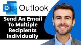 How to Send an Email to Multiple Recipients Individually from Microsoft Outlook in 2024 [upl. by Madelon]