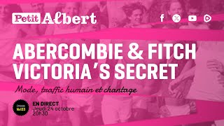 Petit Albert Épisode 133  Les dossiers Ambercombie amp Fitch et Victorias Secret [upl. by Dorrie]