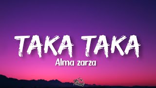 Alma Zarza  Taka Taka LetraLyrics [upl. by Xenophon]