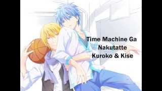 Kuroko amp Kise Time Machine Ga Nakatutte  Romaji Lyrics reupload [upl. by Dieball]