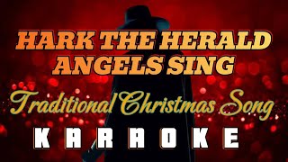 HARK THE HERALD ANGELS SING  Traditional Christmas Song KARAOKE HD [upl. by Lark]