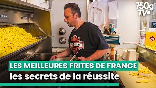 La recette secrète des meilleures frites de France  750GTV [upl. by Lisab]