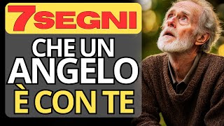 7 SEGNI CHE UN ANGELO È AL TUO FIANCO TI SORPRENDERAI  Saggezza e Spiritualità [upl. by Yanaj603]