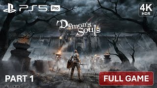 DEMONSS SOULS REMAKE PS5 PRO Gameplay  Part 1 4k60 HDR No Commentary [upl. by Adnuhsor]