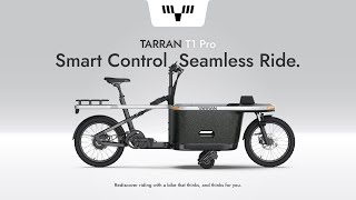 TARRAN T1 Pro  The Ultimate Intelligent Electric Cargo Bike [upl. by Rodavlas380]