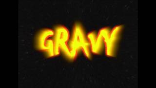 Gravy Song [upl. by Notlehs711]