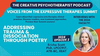 The Creative Psychotherapist Podcast  Expressive Therapies Summit Series  2024 Episode 2 [upl. by Siulesoj352]