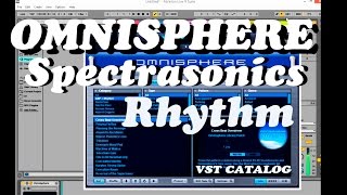 Omnisphere Rhythm Spectrasonics lll Best VST Synth Preset demo [upl. by Norag]