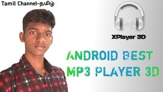 Best Android App XPlayer 3D MP3 Player in Tamil [upl. by Gypsy]