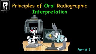 Principles of Radiographic Interpretation  Oral Radiology  Radiographic Interpretation [upl. by Rimas]