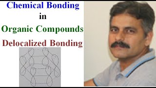 Bonding in Organic Compounds Delocalized Bonding Lecture 5 [upl. by Terraj]