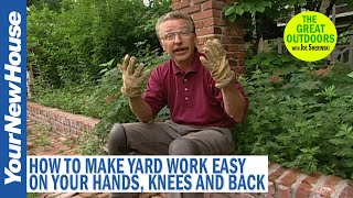 Pain Free Yard Work Ergonomic Tools for Weeding Raking and Planting  The Great Outdoors [upl. by Sokim]