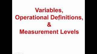 Variables Operational Definitions amp Measurement Levels [upl. by Quiteris]