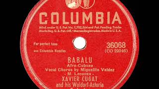 1941 Xavier Cugat  Babalu Miguelito Valdez amp chorus vocal [upl. by Stolzer]