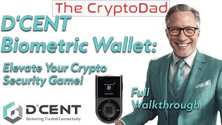 CryptoDads Guide to DCENT Biometric Wallet Elevate Your Crypto Security Game 🔒 [upl. by Chabot344]