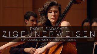 Sarasate  Zigeunerweisen for Double Bass and String Orchestra arr Lauren Pierce [upl. by Arema349]