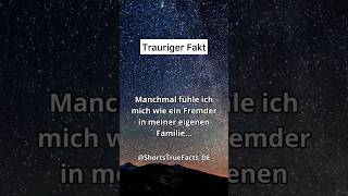 😔 Trauriger Fakt Ich fühle mich wie ein Fremder  shorts facts [upl. by Yenolem]