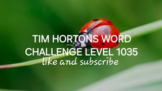 Tim Hortons Word Challenge Level 1035 timhortons free newvideo subscribe [upl. by Rothmuller]