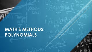 QCAA Maths Methods Polynomials Part 1 [upl. by Malo]