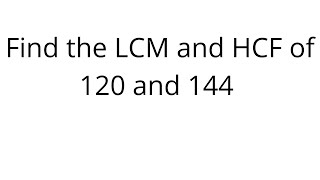 Find the LCM and HCF of 120 and 144 in Hindi  LCM HCF video58  Maths By SK  Maths [upl. by Paresh164]