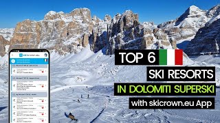 TOP 6 Ski Resorts in Dolomiti Superski Italy  with skicrowneu app [upl. by Veedis]