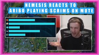 Nemesis Reacts to ARIBO Playing SCRIMS on MUTE 👀 [upl. by Monarski]