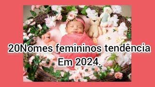 20 Nomes femininos tendência em 2025 [upl. by Ricard440]