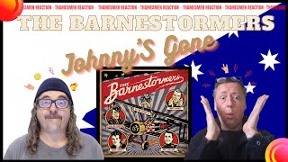 The Barnestormers Johnnys Gone Plus Excellent Bonus Reaction [upl. by Recneps]