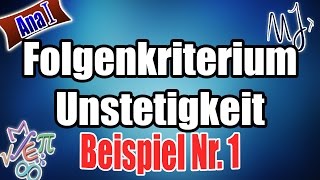 Unstetigkeit beweisen mit Folgenkriterium  Beispiel 1 [upl. by Ocsirf]