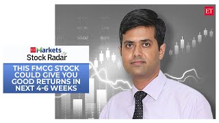 Stock Radar This FMCG stock could give you good returns in next 46 weeks [upl. by Nnairam]