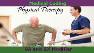 Medical Coding GA and GX Modifiers for PT [upl. by Forras667]