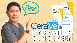 Dr Sugai Reviews CeraVe Hydrating Sunscreen SPF50 [upl. by Nuhsar80]