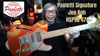 What a guitar My 1st Signature guitar The Paoletti Signature Jon Koh HSP90 470 [upl. by Llenrahs]