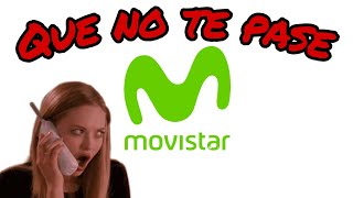 MOVISTAR LA ESTAFA MAYOR TEN CUIDADO¡¡¡ [upl. by Anelagna]