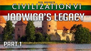 Lets Play Civilization 6 Jadwigas Legacy Scenario 1440p  Part 1 The Lithuanian Empire [upl. by Vinia247]