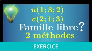 famille libre liée • exercice facile pour comprendre la méthode • espace vectoriel prépa MPSI ECS [upl. by Yelekalb213]