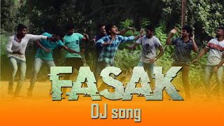 FASAK DJ song  FIRST DREAM PRODUCTION [upl. by Costanza303]