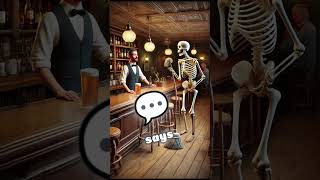 A skeleton walks into a bar He goes up to the bartender and says quotHey buddy a beer and a mopquot [upl. by Ruiz]