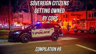 Sovereign Citizens Getting Owned By Cops  Compilation 6 [upl. by Nayarb]